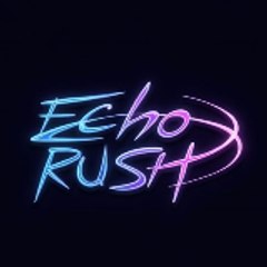 EchoRush
