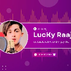 Lucky Raaj Music