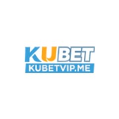 KUBET - Trang chính thức KUBET cung cấp trò chơi