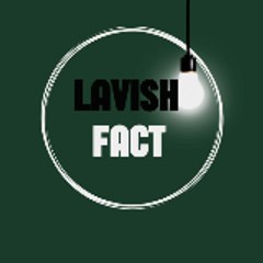 Lavish fact