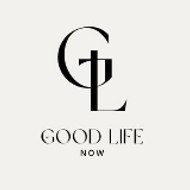 Good Life Now