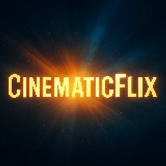 CinematicFlix