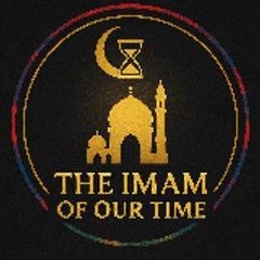 The Imam of Our Time