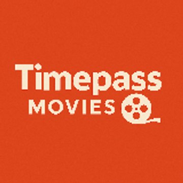 Timepass Movies