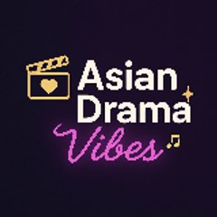 Asian Drama Vibes