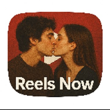 Reels Now
