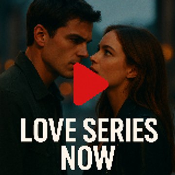 Love Series Now