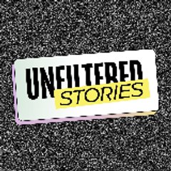 Unfiltered Stories