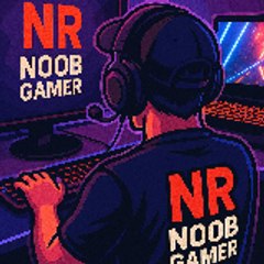 NR NOOB GAMER