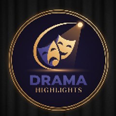 Drama Highlights