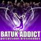 Batuk'Addict