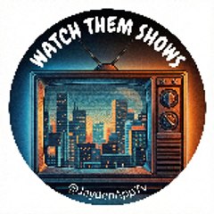 Watch Them Shows