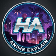 HA Anime Explain