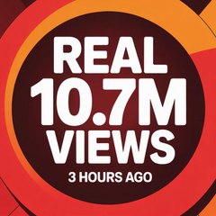Real 10.7m views 3 hours ago
