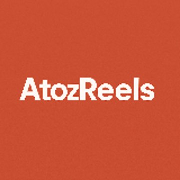 atozreels