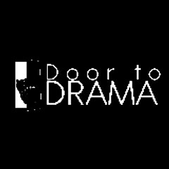 Door to Drama