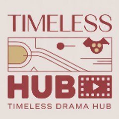 Timeless Drama Hub