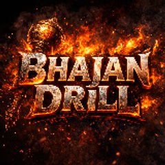 Bhajan Drill