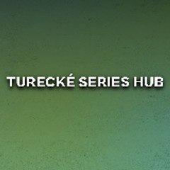 Turecké Series Hub - Turkish Series