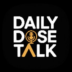 Daily Dose Talk