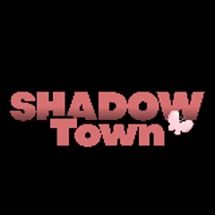 Shadow Town