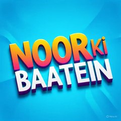 Noor ki Baatein