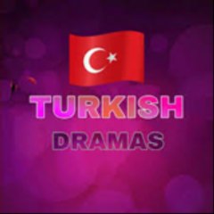 Turkish Dramas