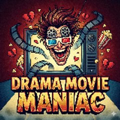 Drama Movie Maniac