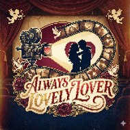 Always Lovely Lover
