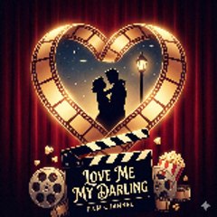 Love Me My Darling