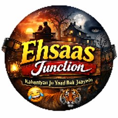 Ehsaas Junction – Kahaniyan Jo Yaad Reh Jaayein