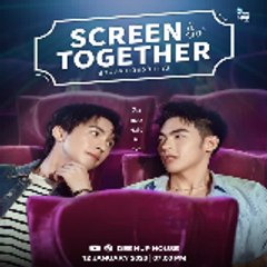 Screen Together 〔 Full Movie 〕