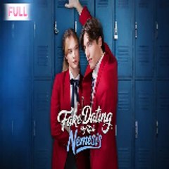 Fake Dating My Rich Nemesis ( FULL EPISODE )