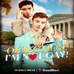 Objection! I'm Not Gay!  〔 FULL EPISODE 〕