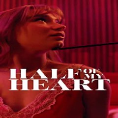 Half of My Heart 《 Full Episode 》
