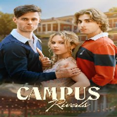 Campus Rivals 〔 FULL EPISODE 〕