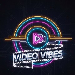 Video Vibe