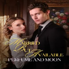 Married But Available  Perfume and Moon 「 FULL 」