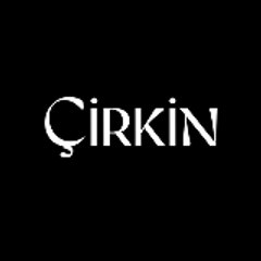 Çirkin
