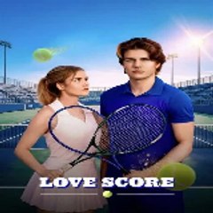 Love Score ⟨ Full Movie ⟩