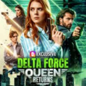 delta force queen returns -hD-