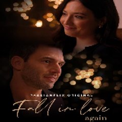 Fall in Love Again  《 FULL MOVIE 》