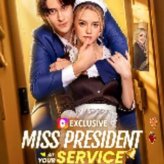 miss president at your service -full-episode-