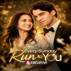 Every Sunday, Run to You ( FULL MOVIE )