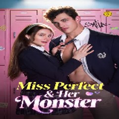 Miss Perfect and Her Monster
