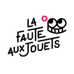 La Faute Aux Jouets