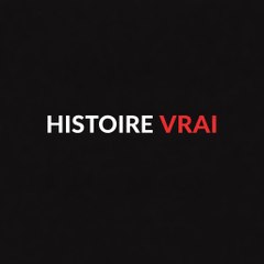 HISTOIREVRAI