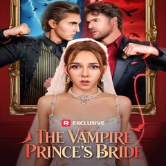 The Vampire Prince's Bride ⟦ FULL MOVIE ⟧