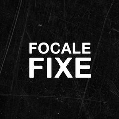 Focale Fixe