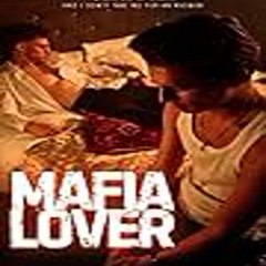 Mafia Lover  『 FULL MOVIE 』